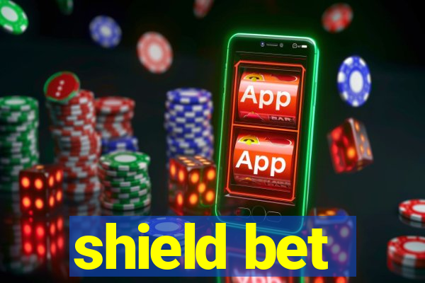 shield bet